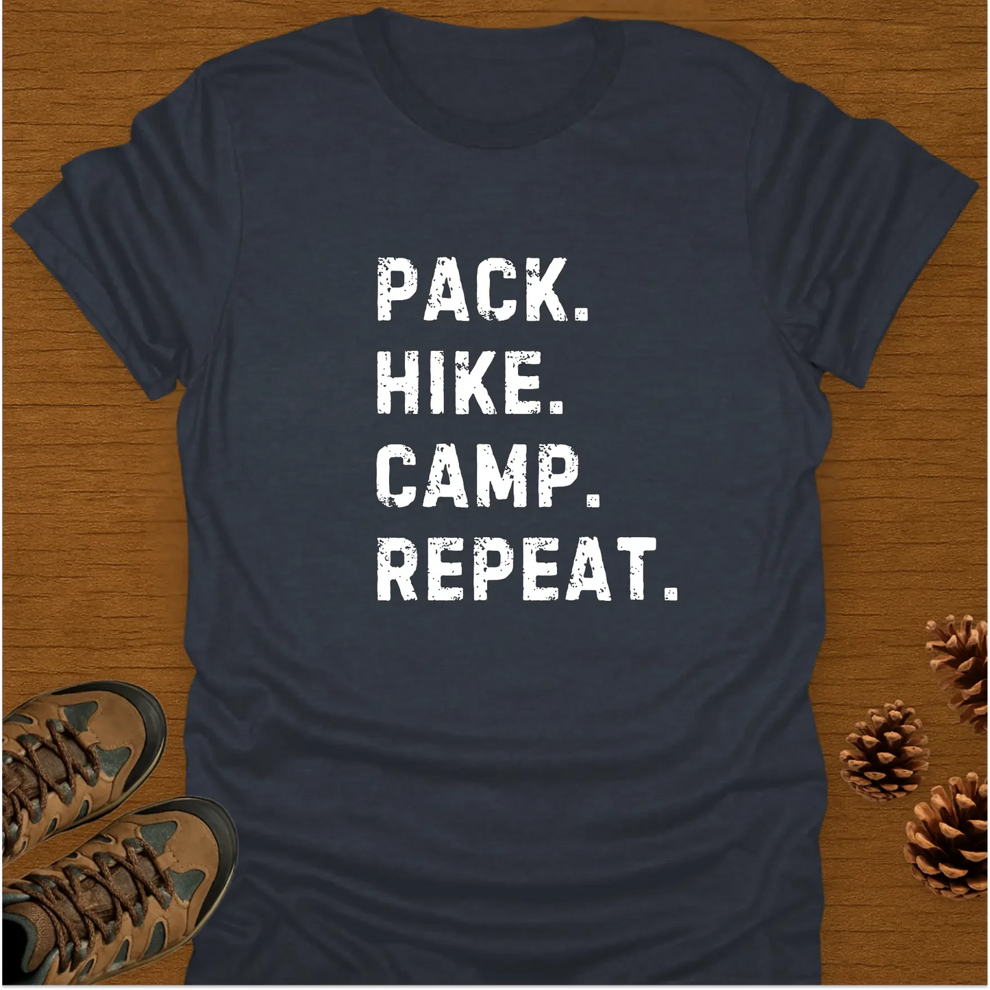 PACK HIKE CAMP REPEAT T-Shirt
