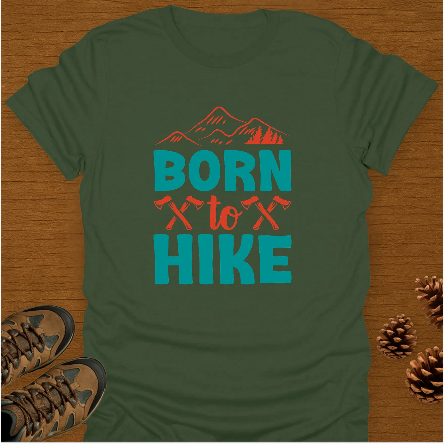 BORN TO HIKE. T-Shirt