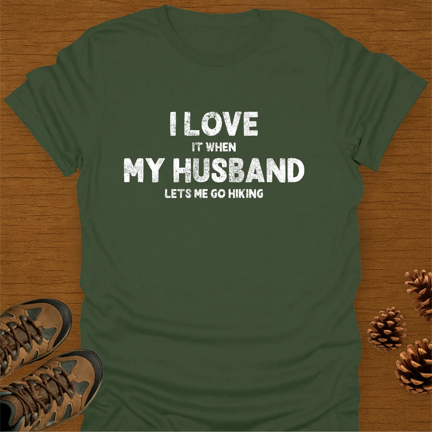 I LOVE MY HUSBAND T-Shirt