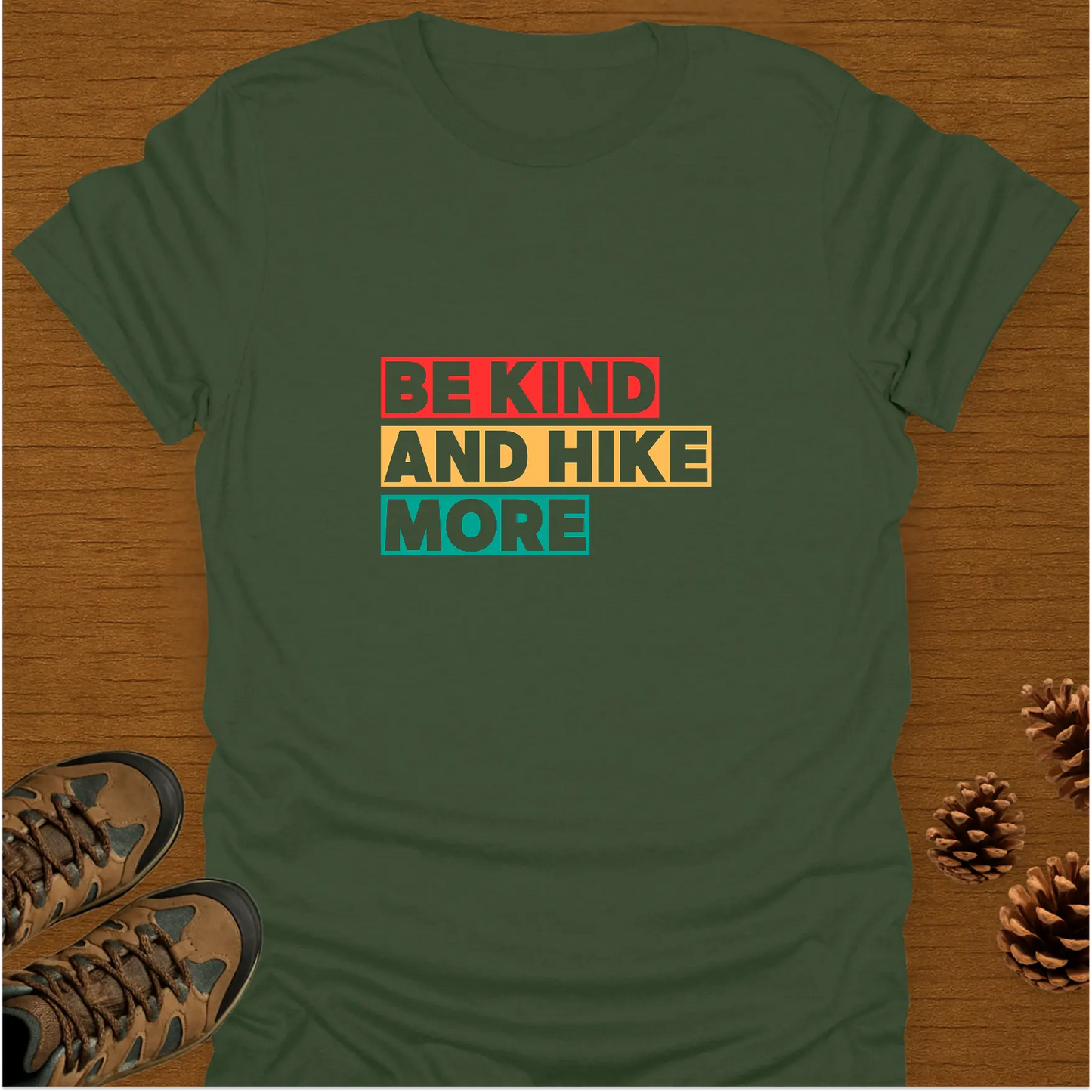 BE KIND AND HIKE MORE T-Shirt