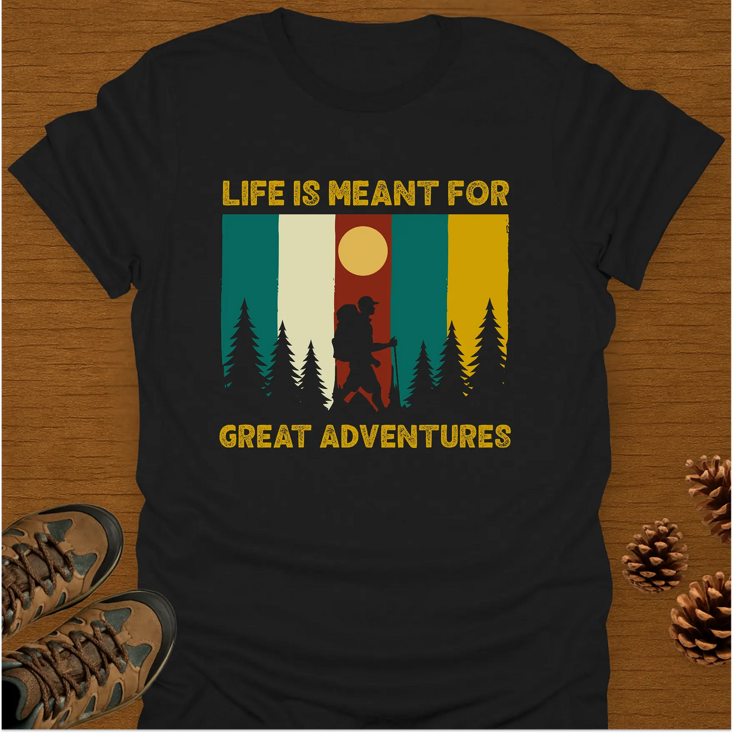 LIFE IS MEANT FOR T-Shirt