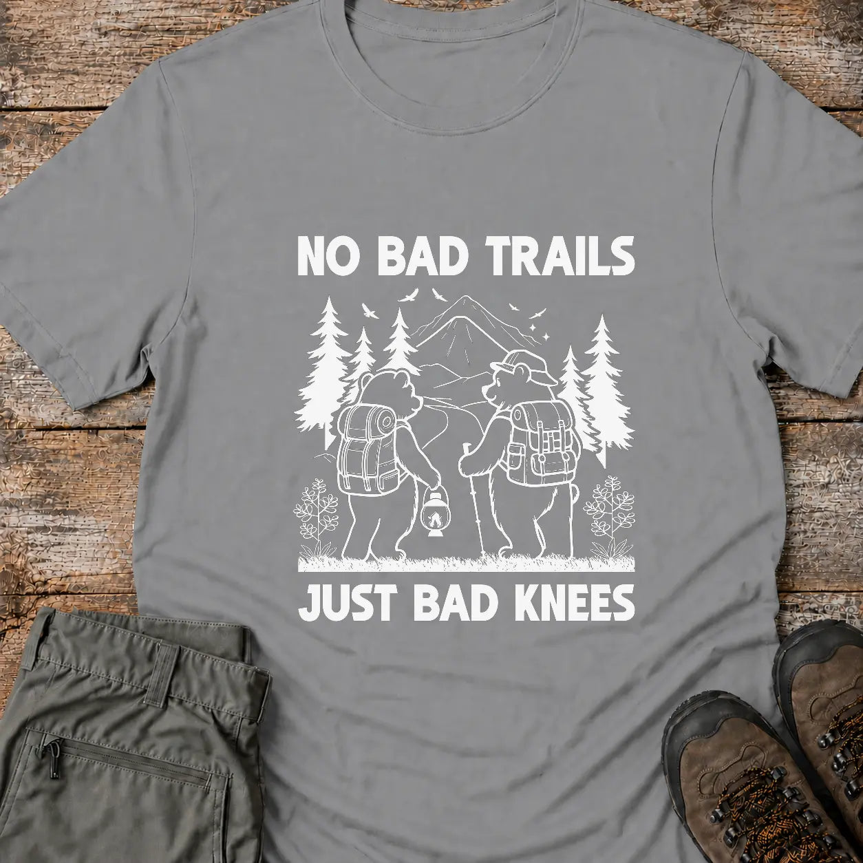 NO BAD TRAILS T-Shirt