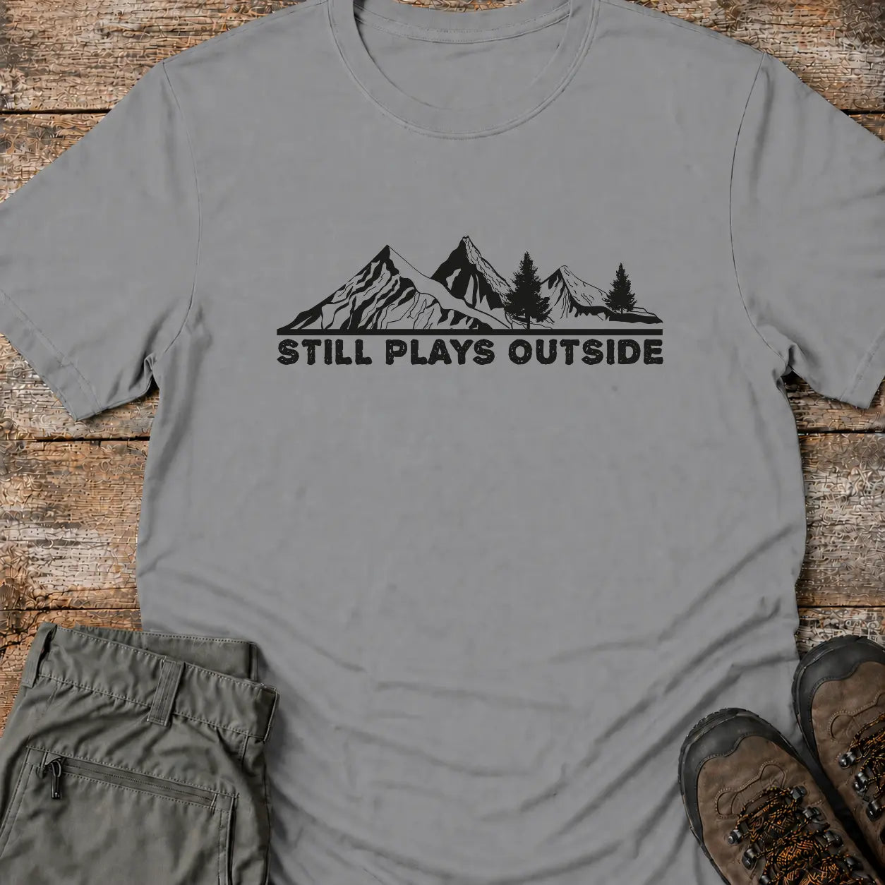 STILL PLAYS OUTSIDE T-Shirt