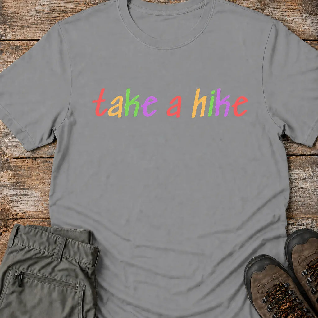 TAKE A HIKE T-Shirt