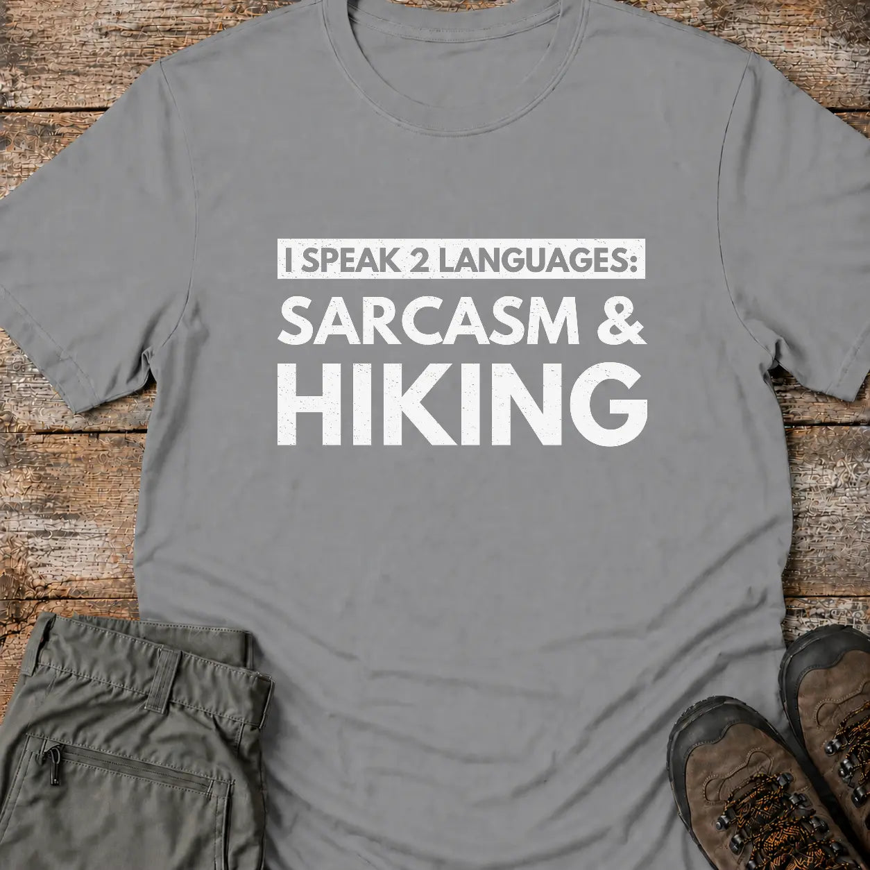 SARCASM AND HIKING T-Shirt