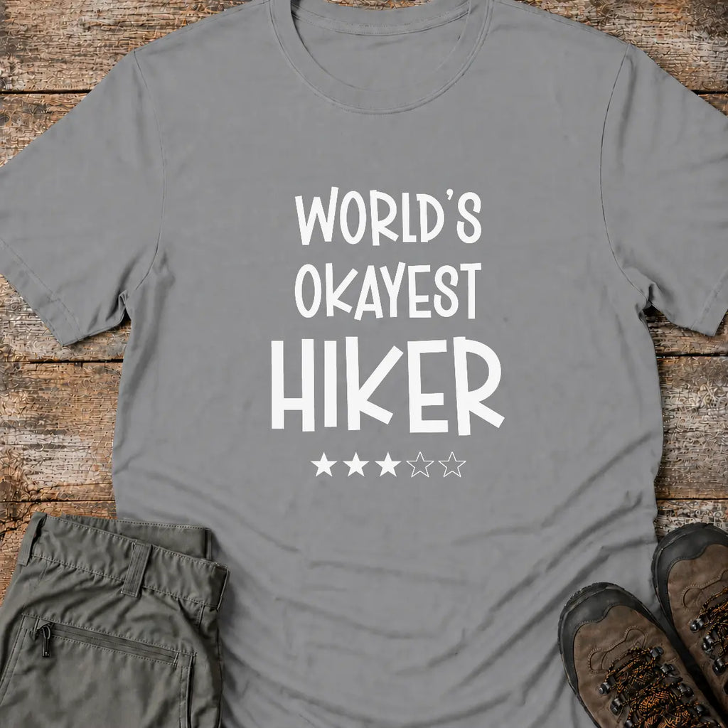 WORLD'S OKAYEST HIKER* T-Shirt