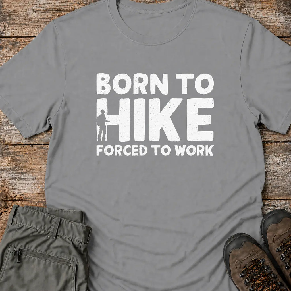 BORN TO HIKE T-Shirt