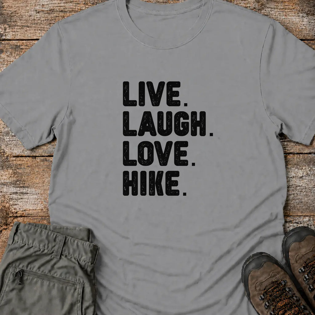 LIVE LAUGH LOVE HIKE T-Shirt