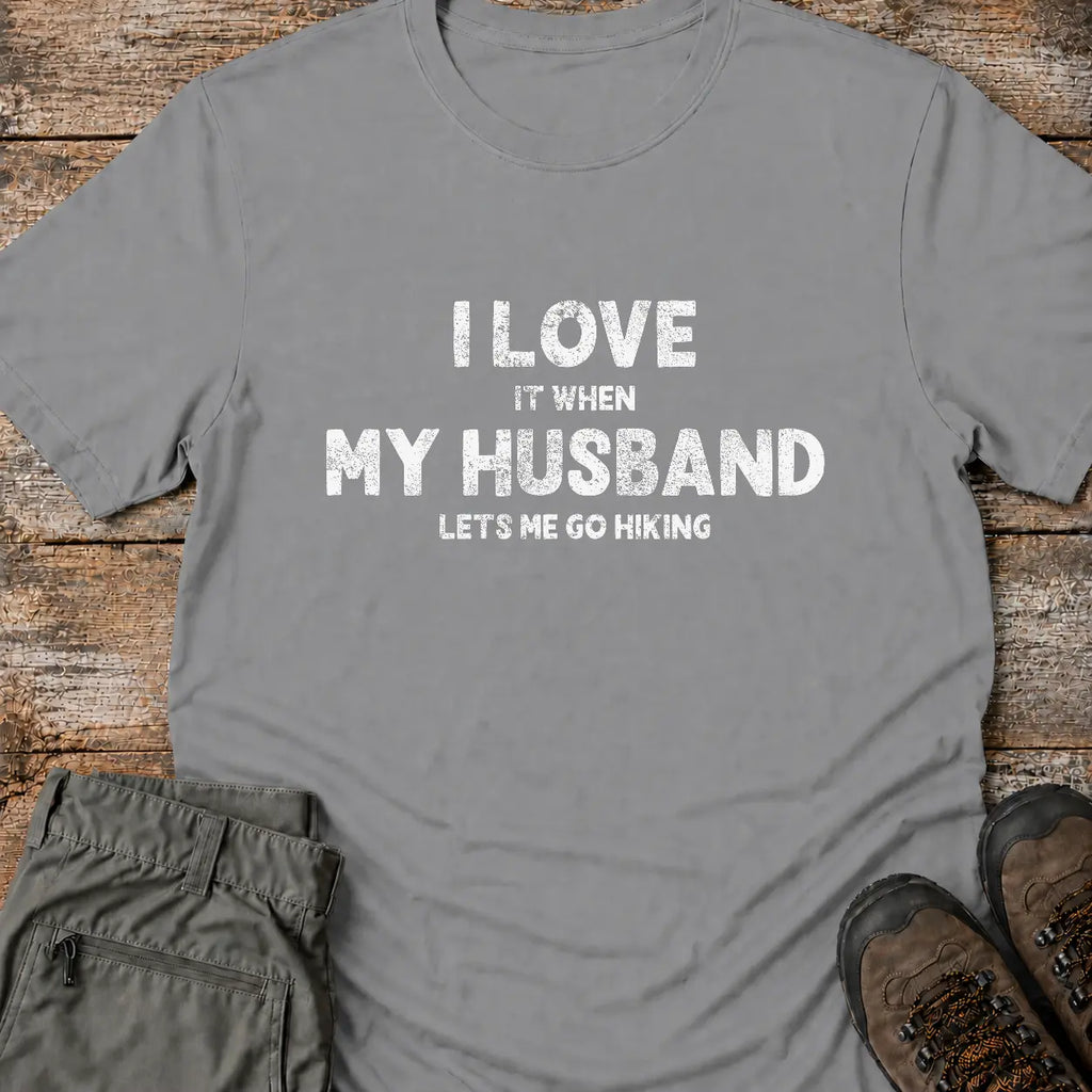I LOVE MY HUSBAND T-Shirt