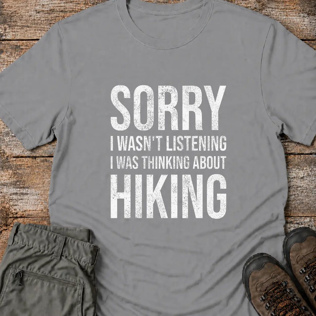 SORRY HIKING T-Shirt