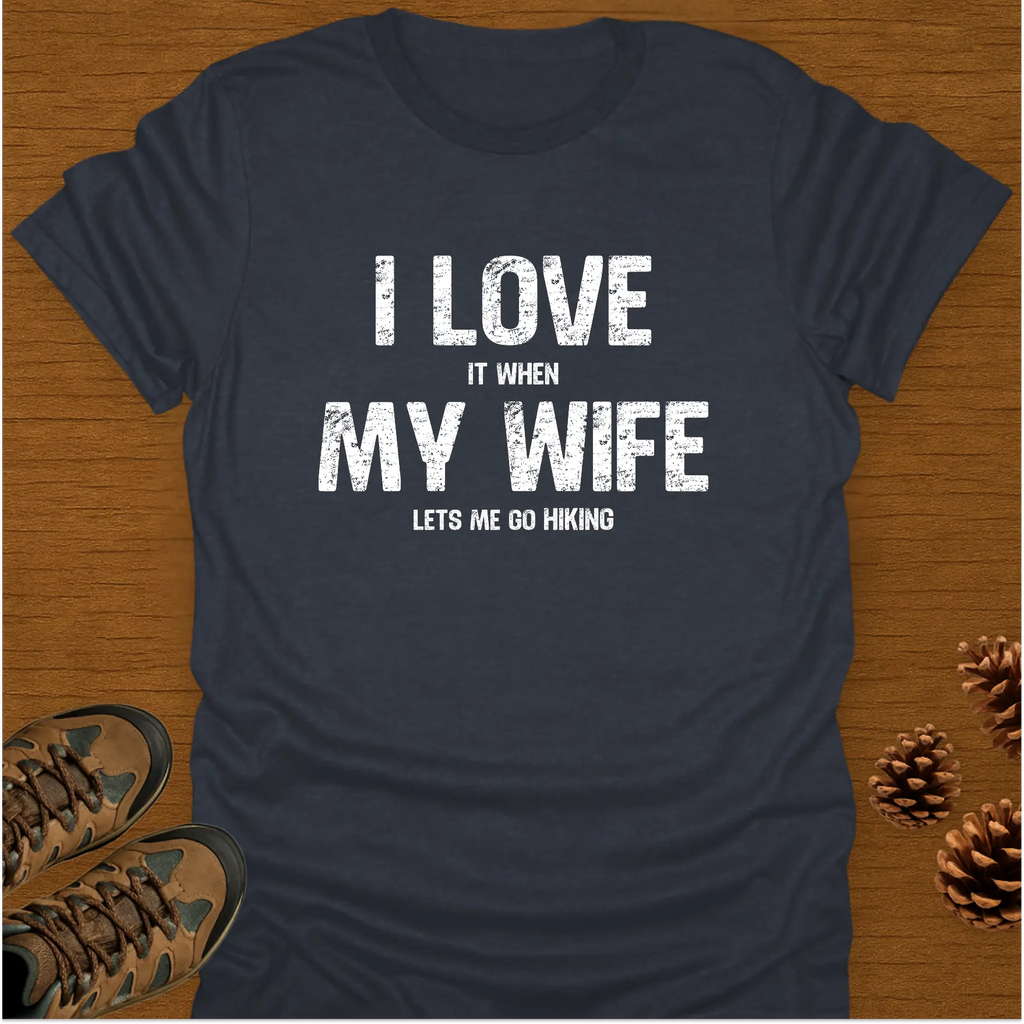 I LOVE MY WIFE T-Shirt