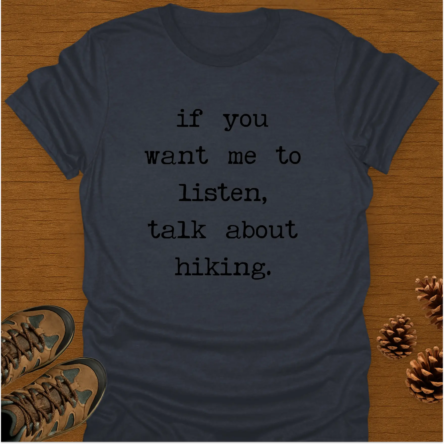TALK ABOUT HIKING T-Shirt