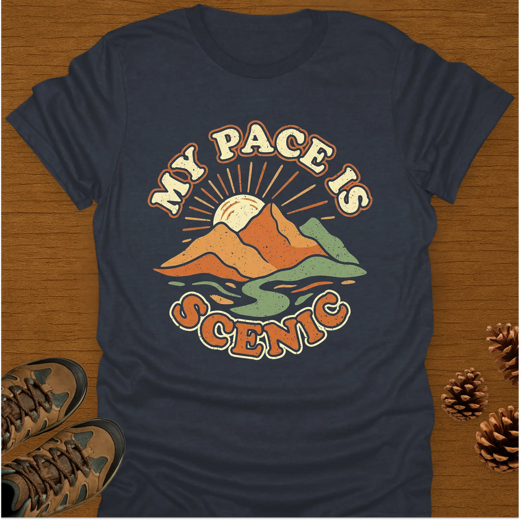 MY PACE IS SCENIC T-Shirt