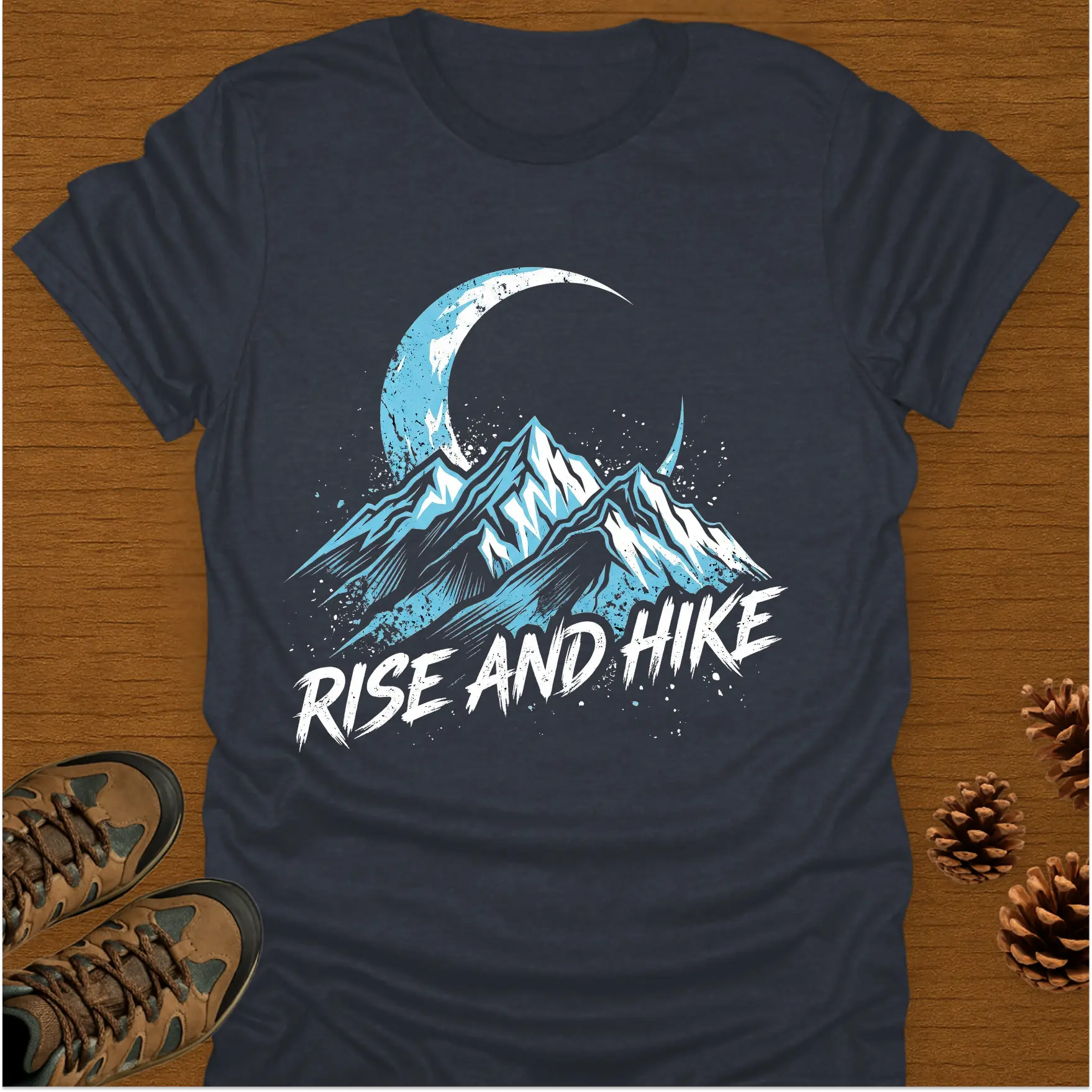 RISE AND HIKE T-Shirt