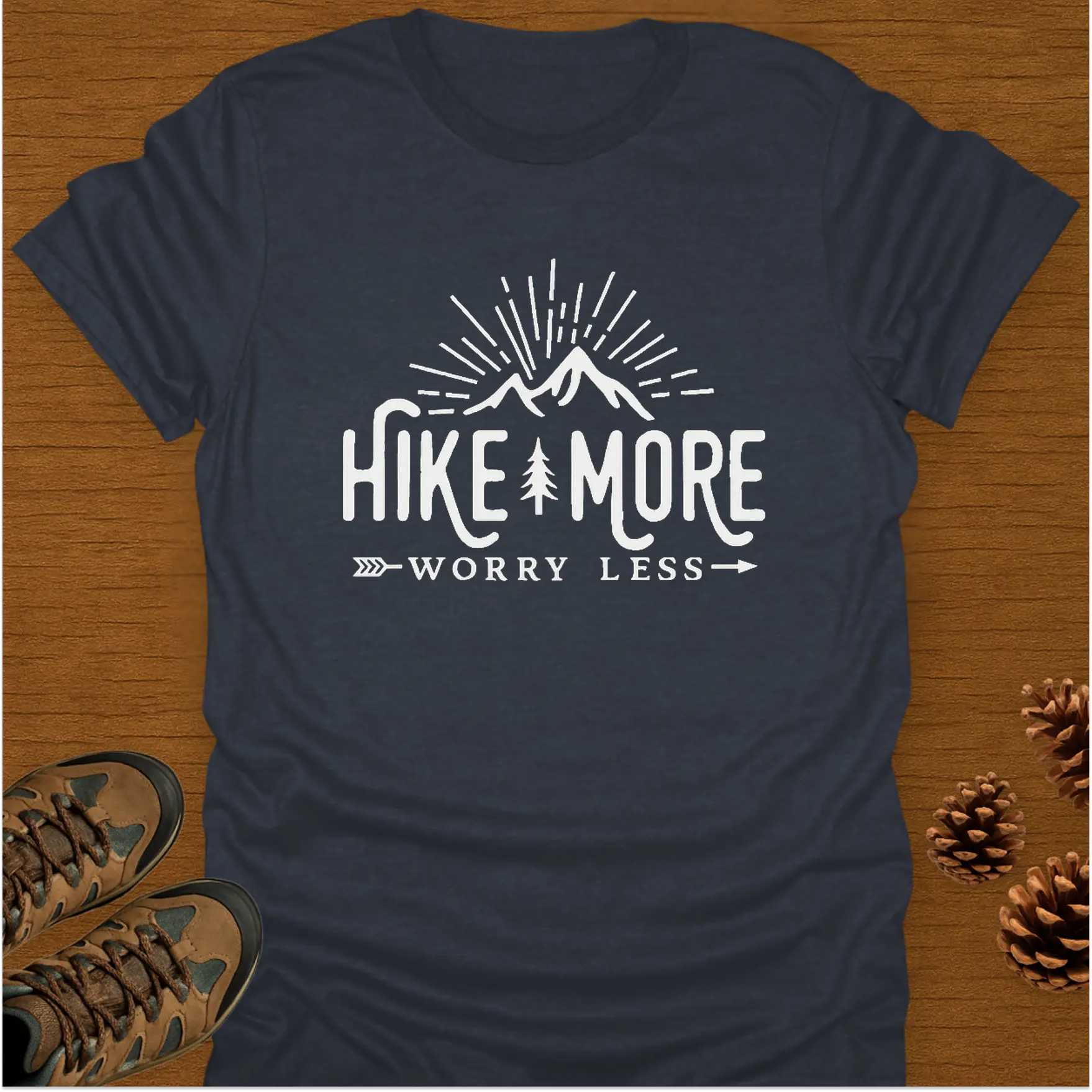 HIKE MORE WORRY LESS T-Shirt