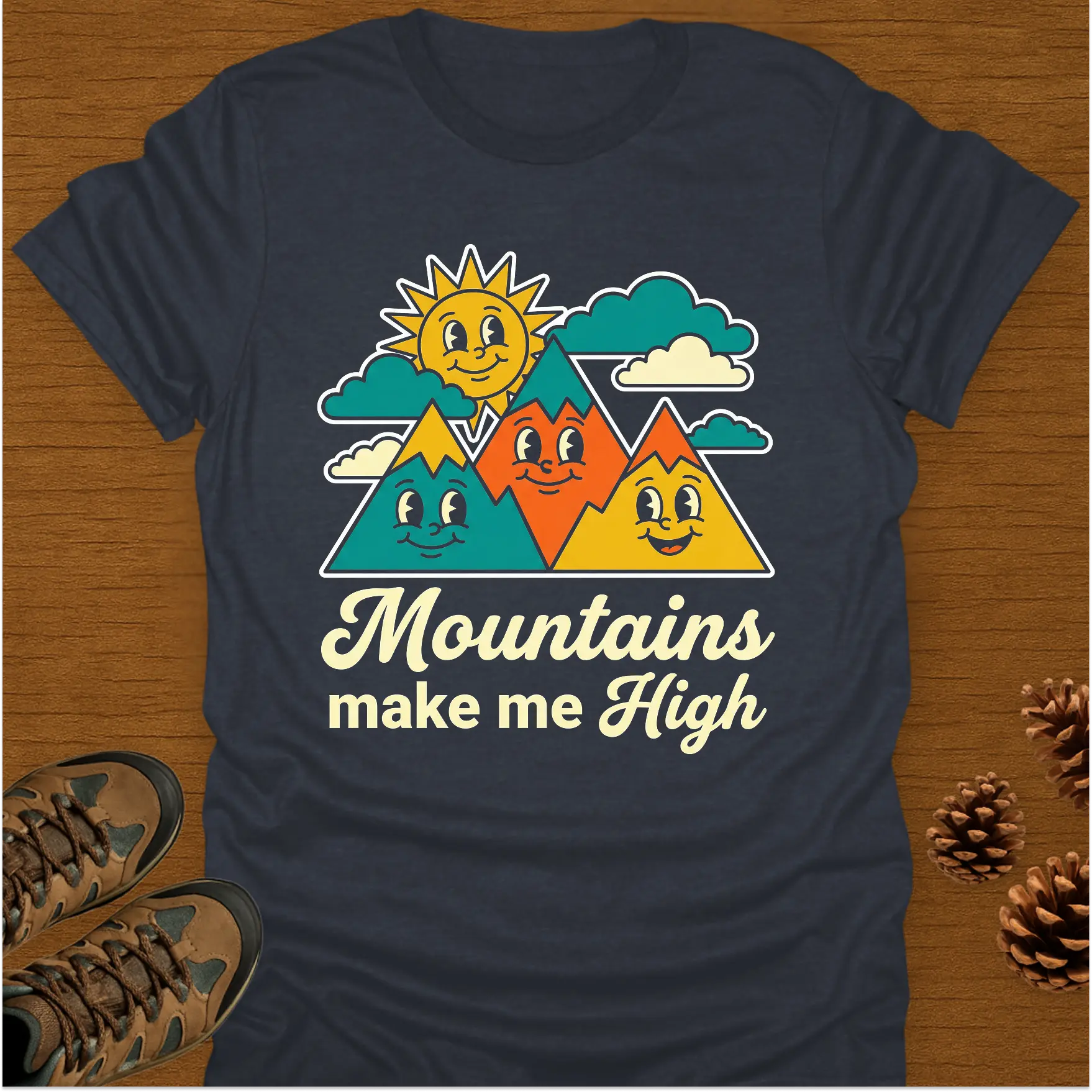 MOUNTAINS MAKE ME HIGH T-Shirt
