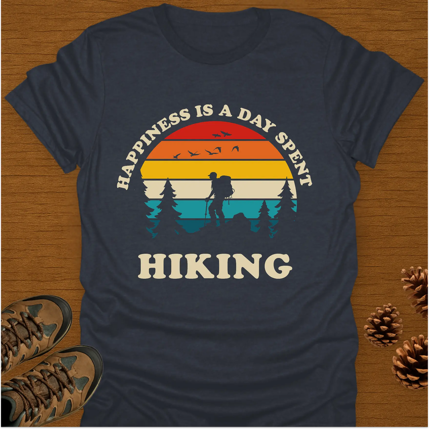 HAPPINESS IS A DAY SPENT T-Shirt