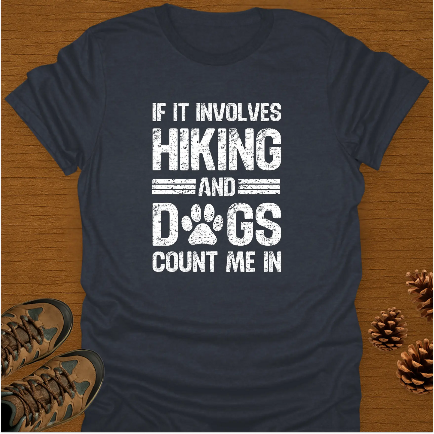 HIKING AND DOGS T-Shirt