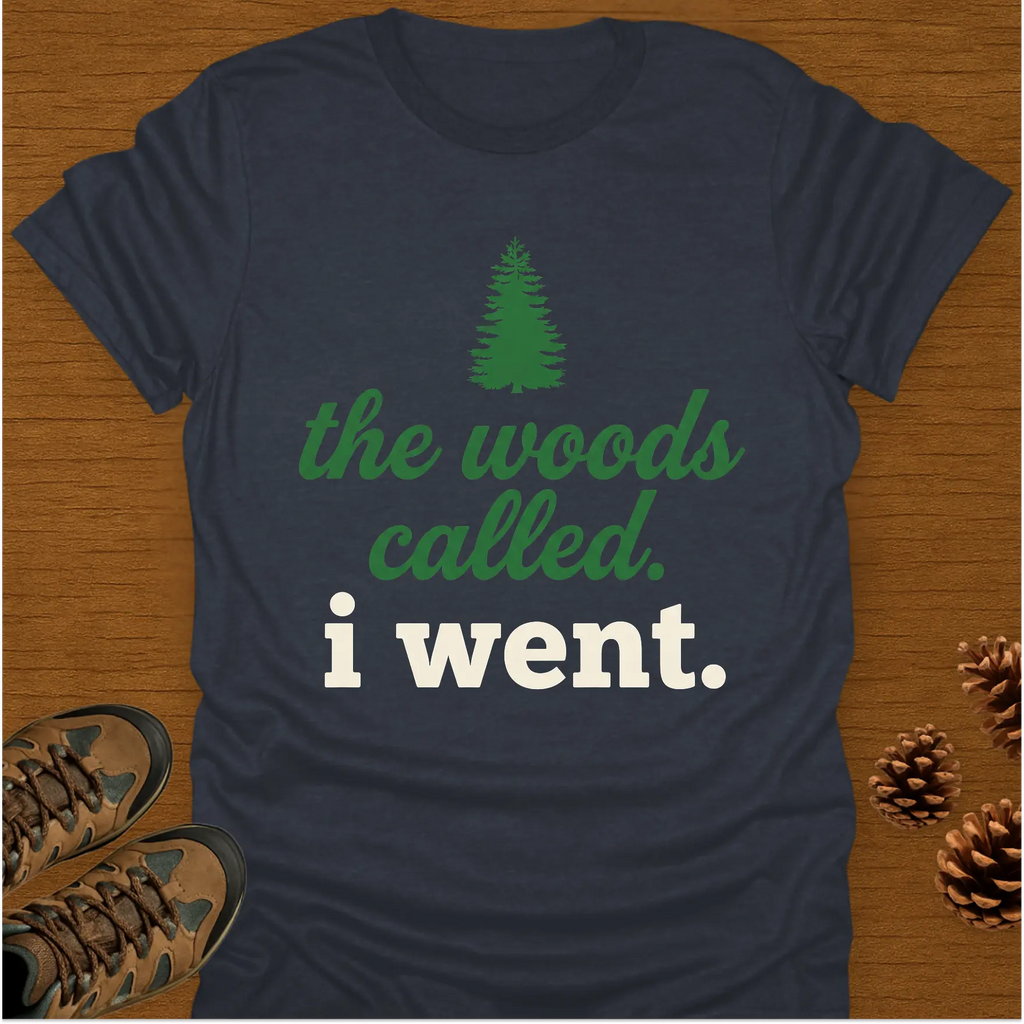 THE WOODS CALLED T-Shirt