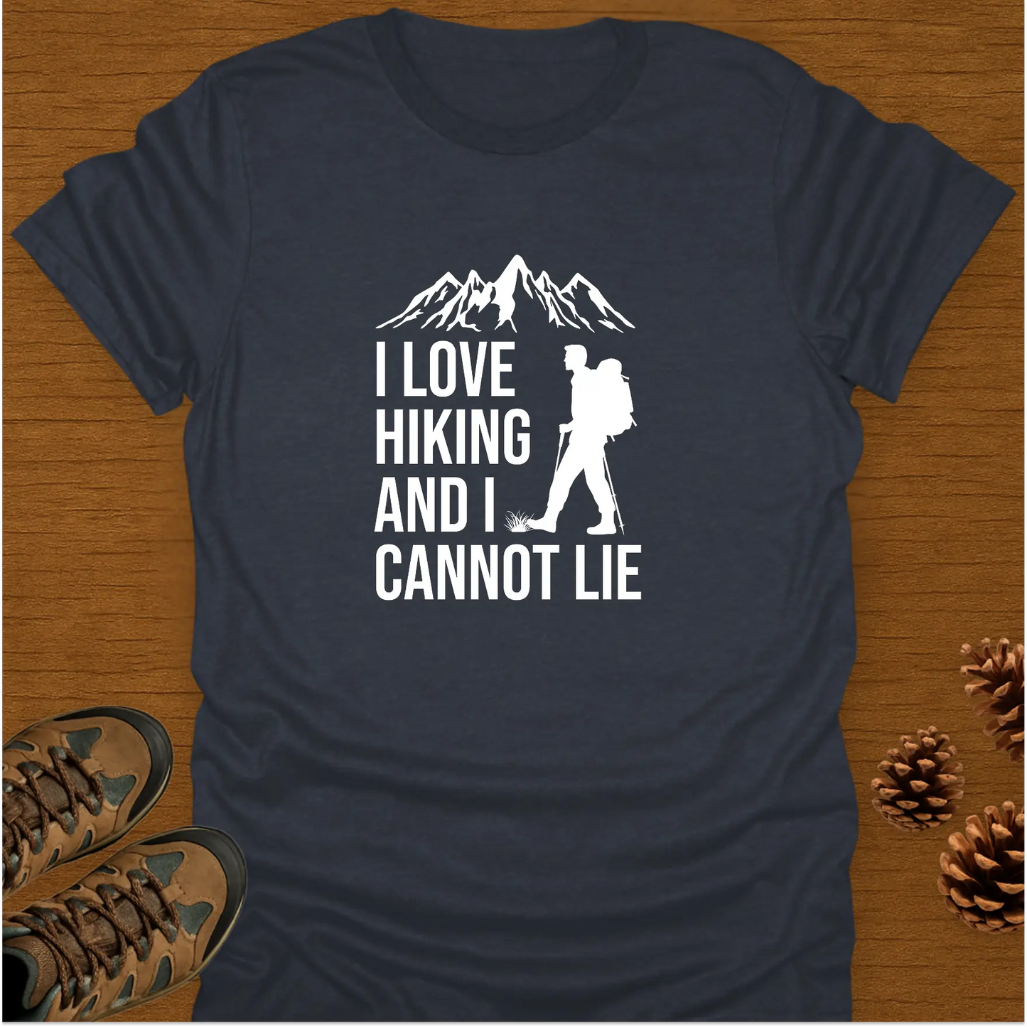 I LOVE HIKING T-Shirt