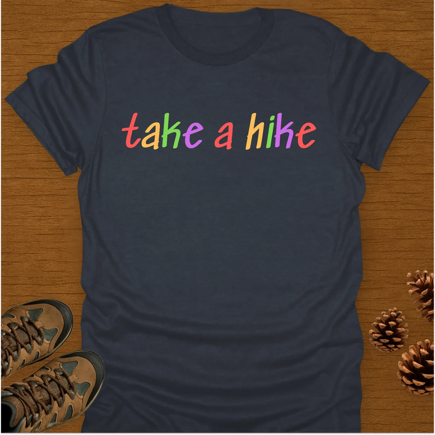 TAKE A HIKE T-Shirt