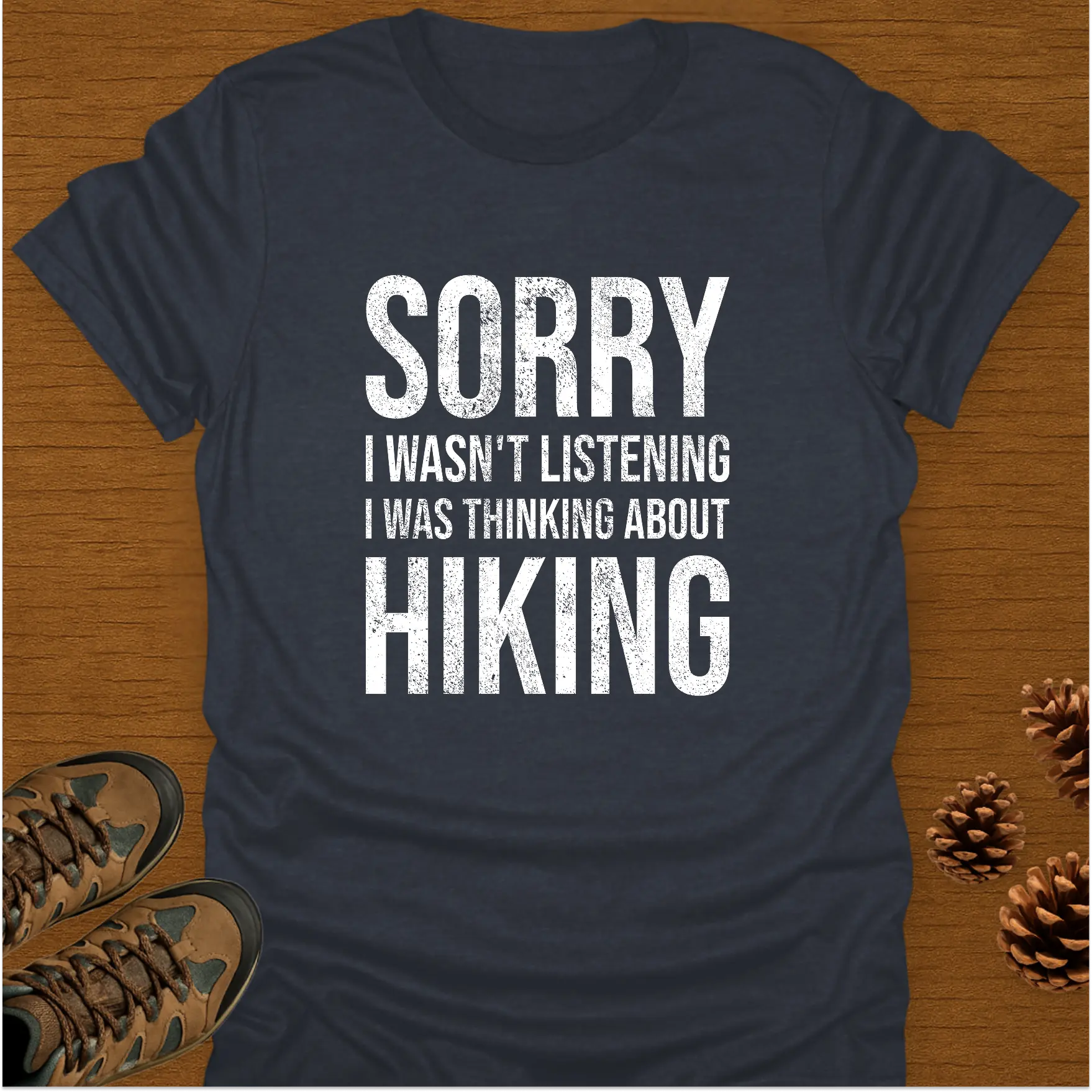 SORRY HIKING T-Shirt