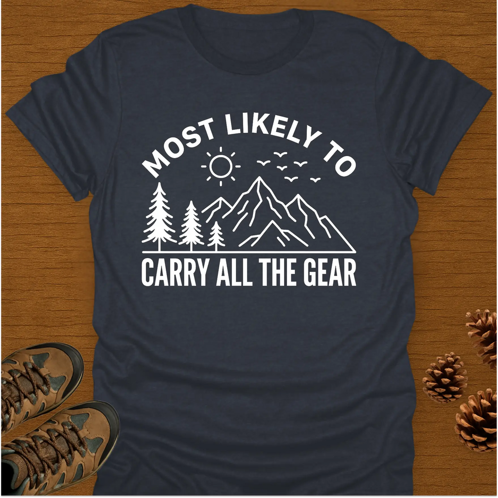 MOST LIKELY TO CARRY T-Shirt