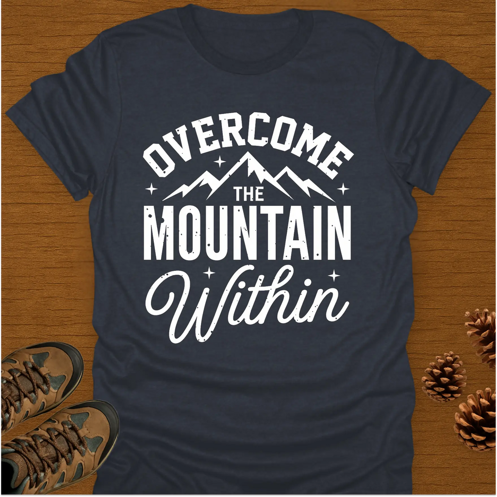 OVERCOME THE MOUNTAIN T-Shirt