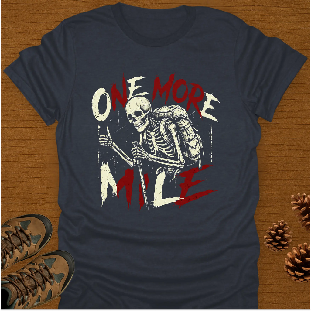 ONE MORE MILE T-Shirt