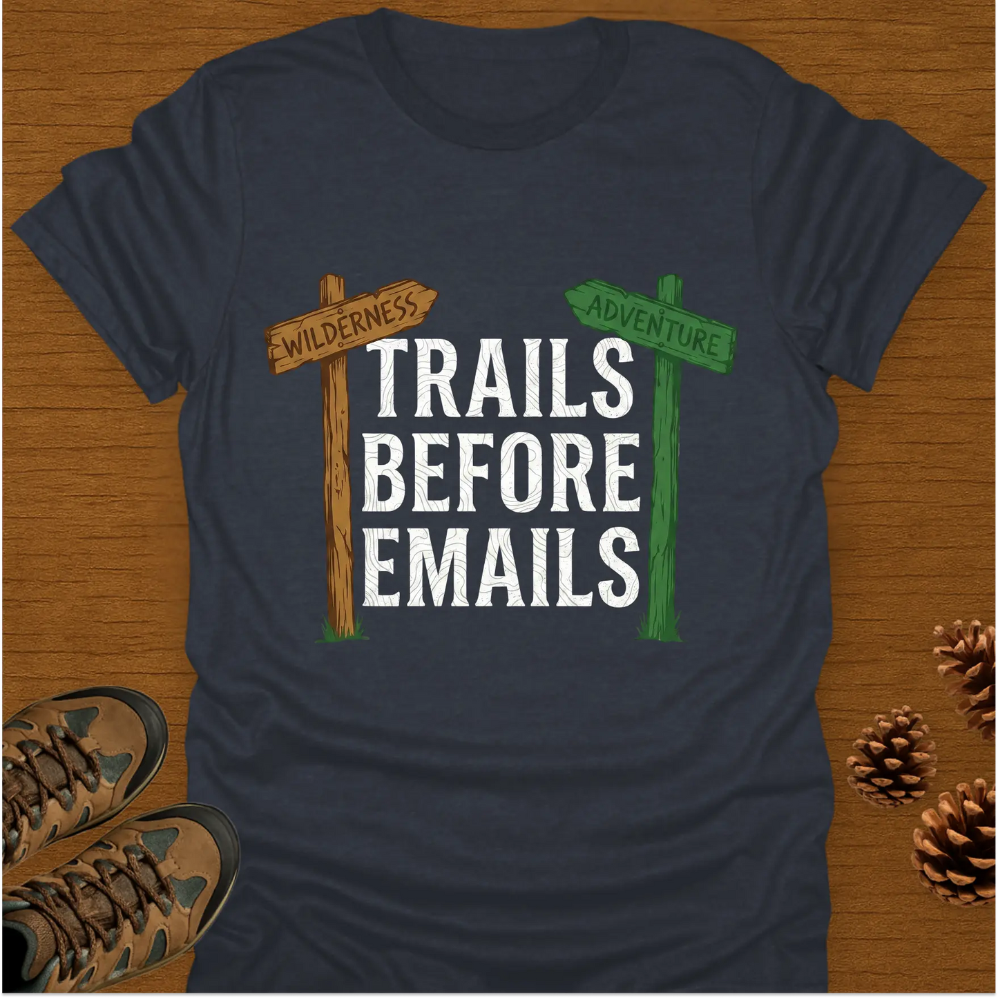 TRAILS BEFORE EMAILS T-Shirt