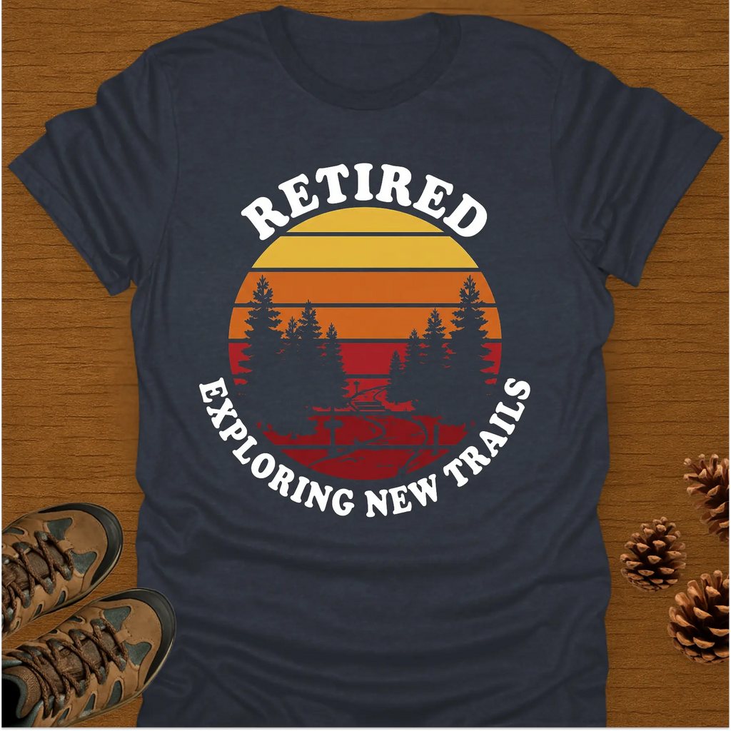RETIRED TRAILS T-Shirt
