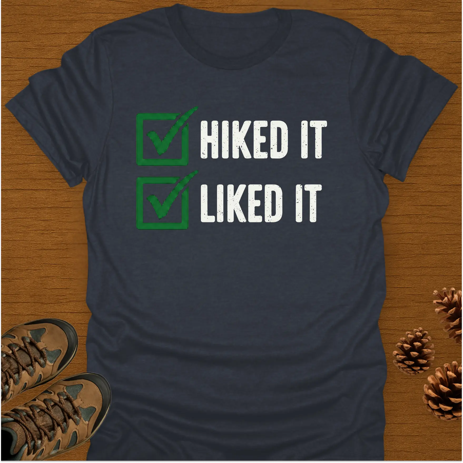 HIKED IT T-Shirt