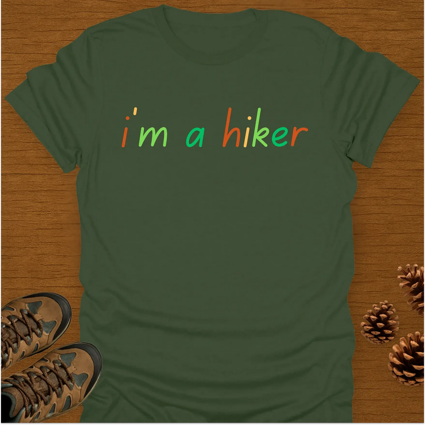 I'M A HIKER T-Shirt