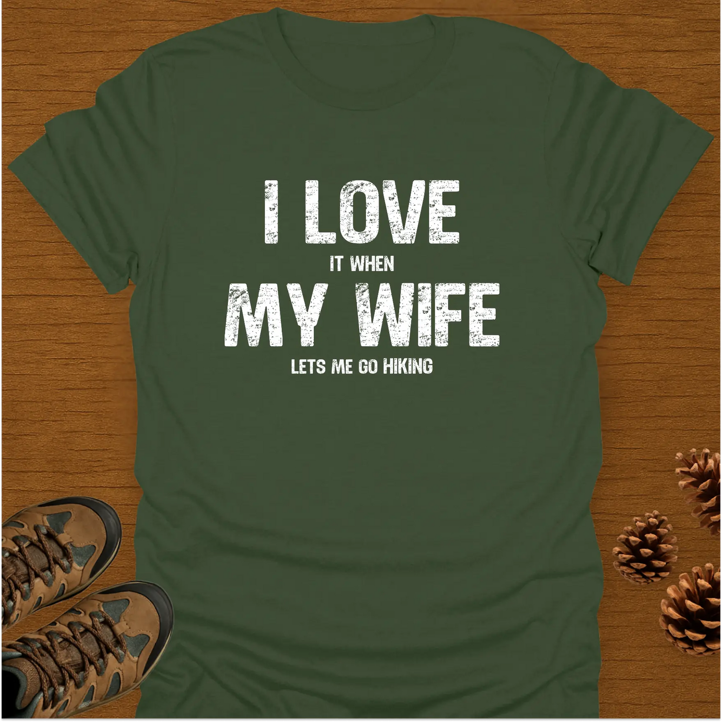 I LOVE MY WIFE T-Shirt