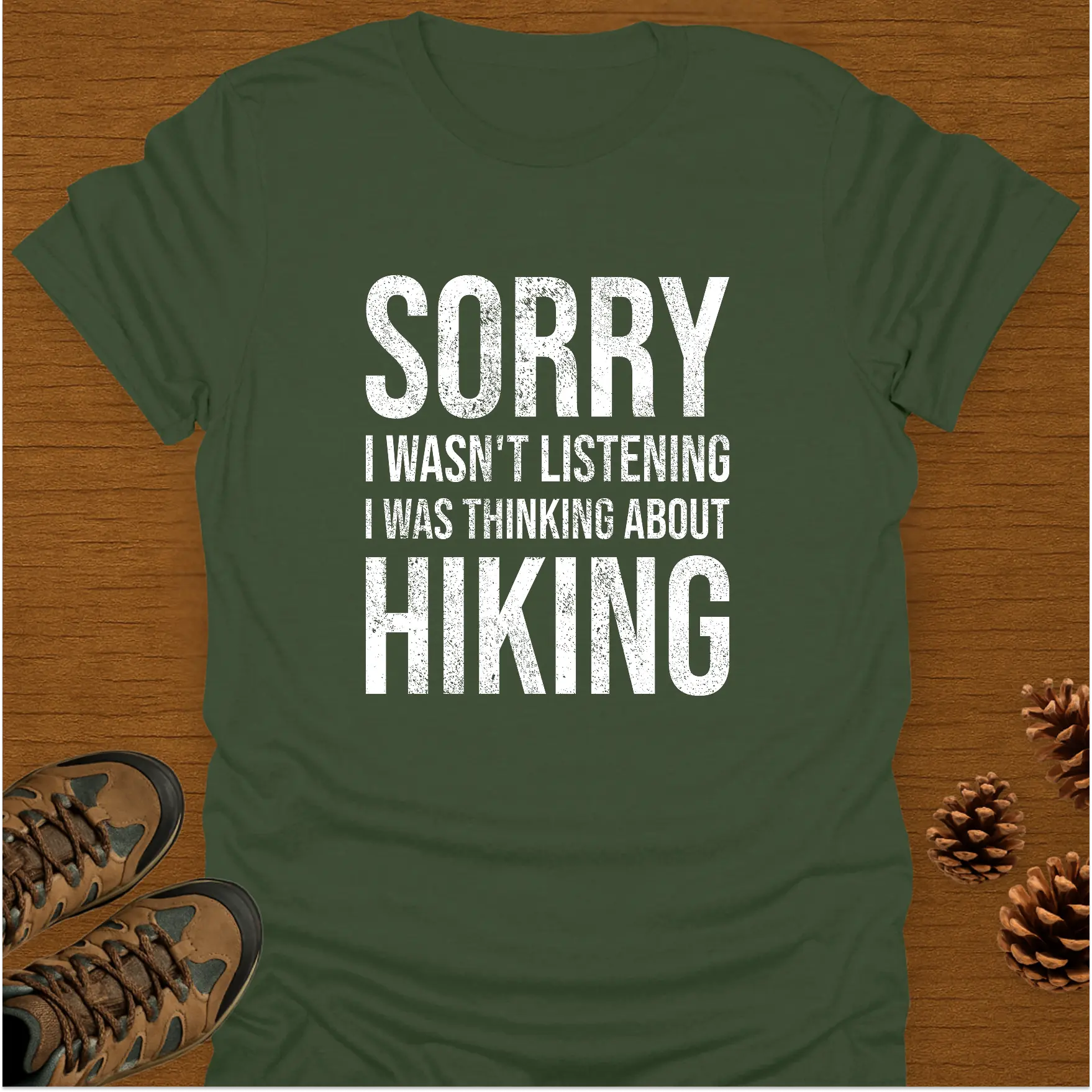 SORRY HIKING T-Shirt