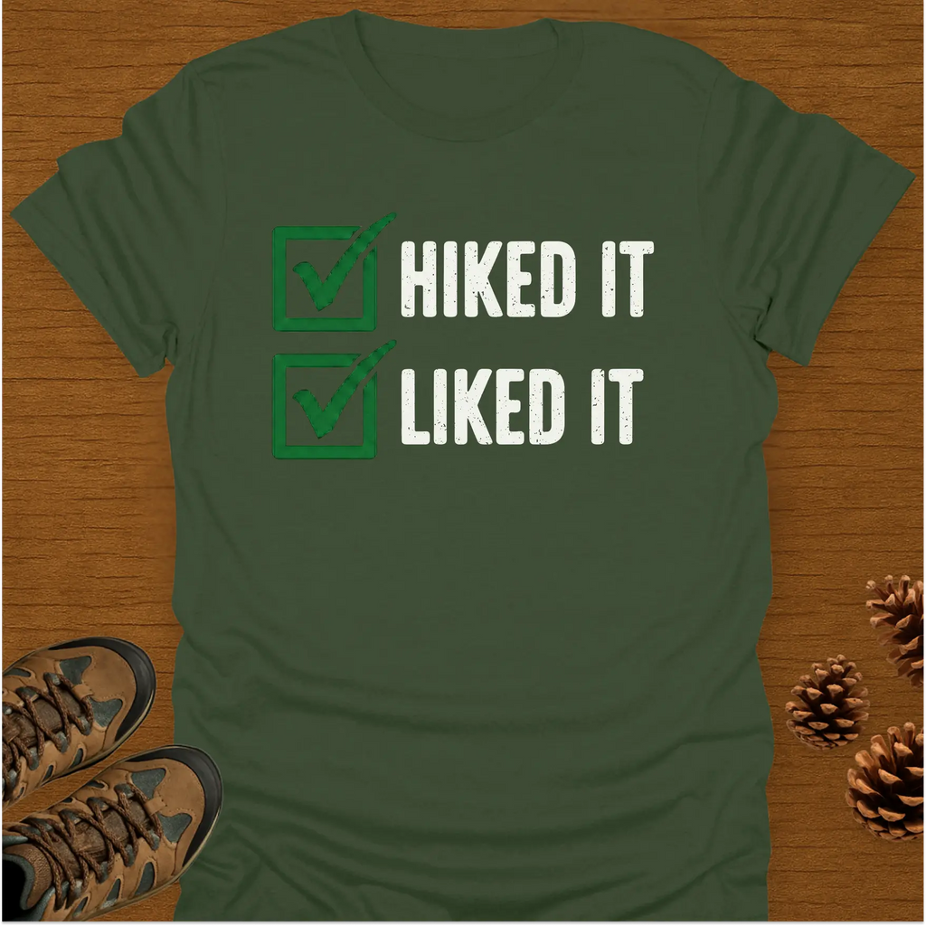 HIKED IT T-Shirt
