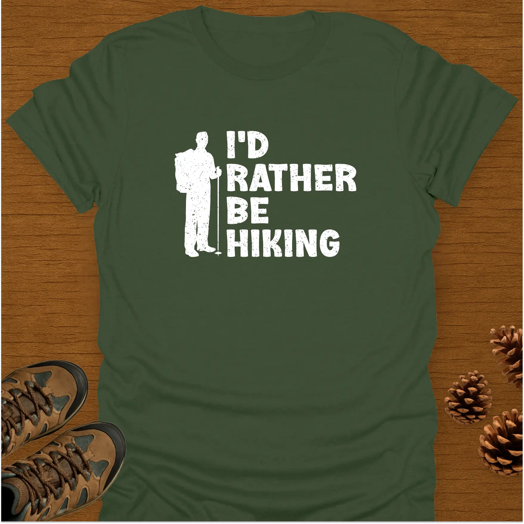 I'D RATHER BE HIKING T-Shirt