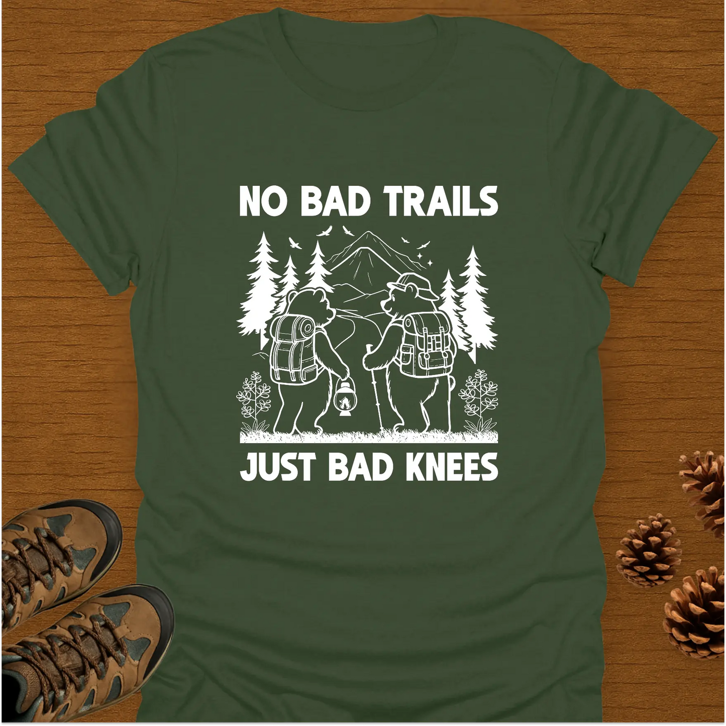 NO BAD TRAILS T-Shirt
