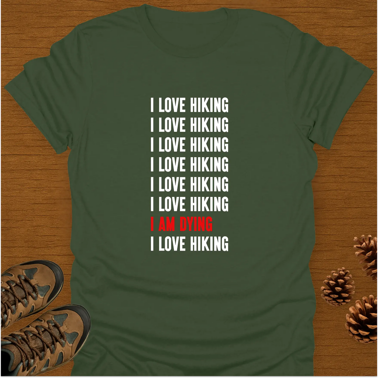 I AM DYING T-Shirt