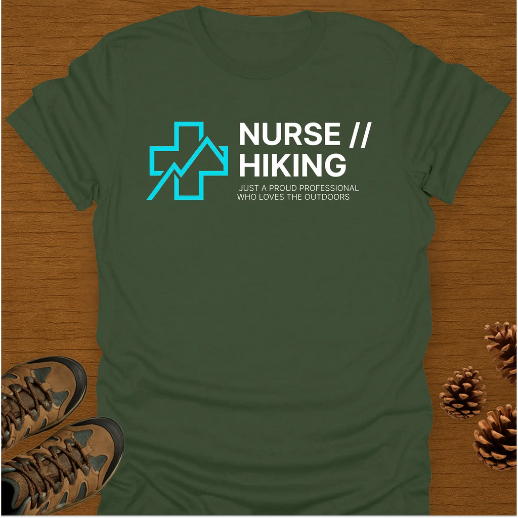 NURSE HIKING. T-Shirt