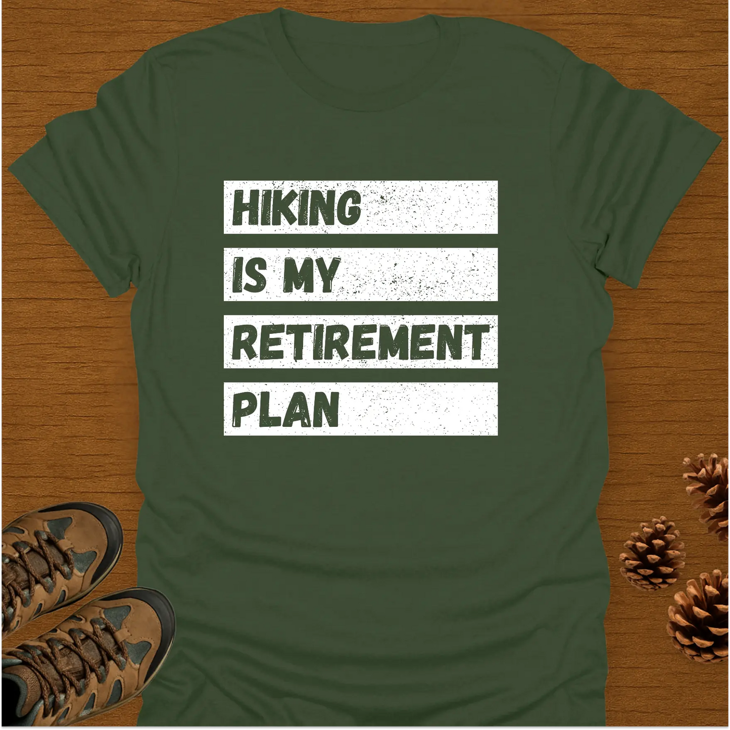 MY RETIREMENT PLAN T-Shirt