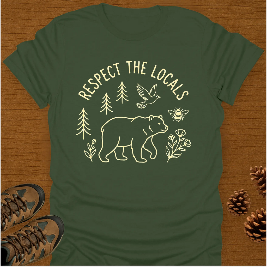 RESPECT THE LOCALS T-Shirt