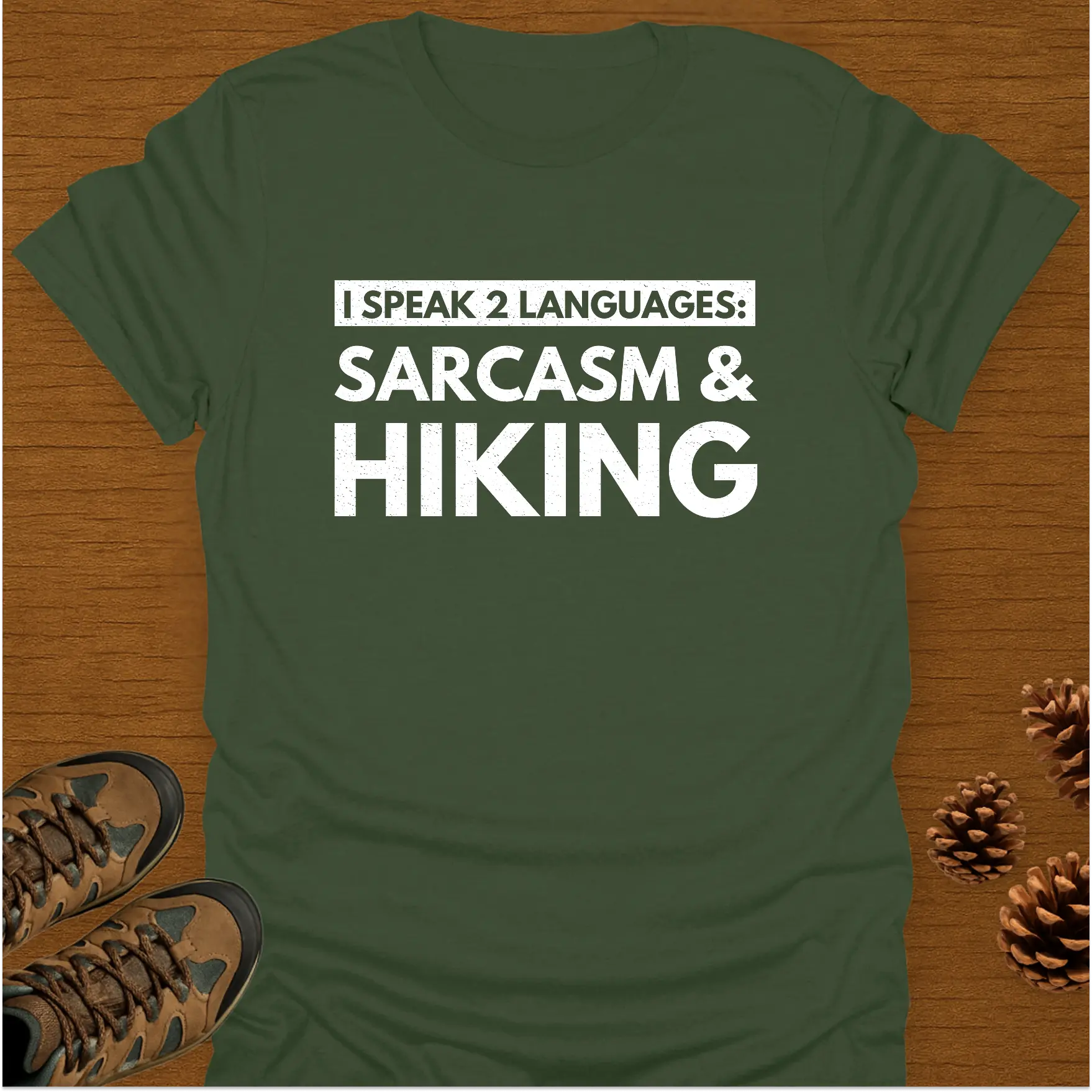 SARCASM AND HIKING T-Shirt