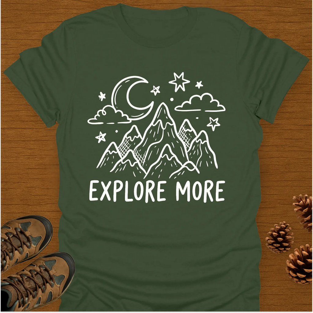EXPLORE MORE T-Shirt