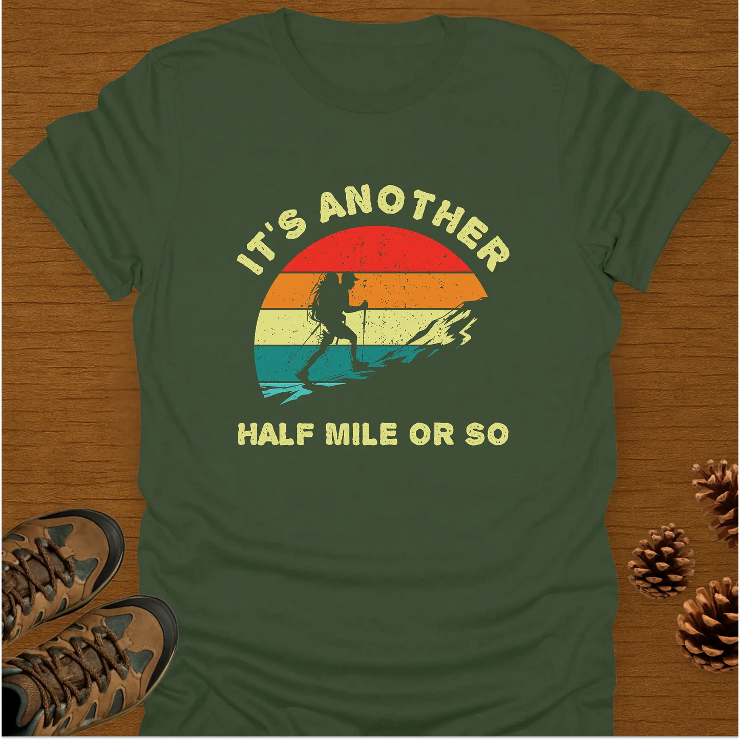 HALF MILE OR SO T-Shirt