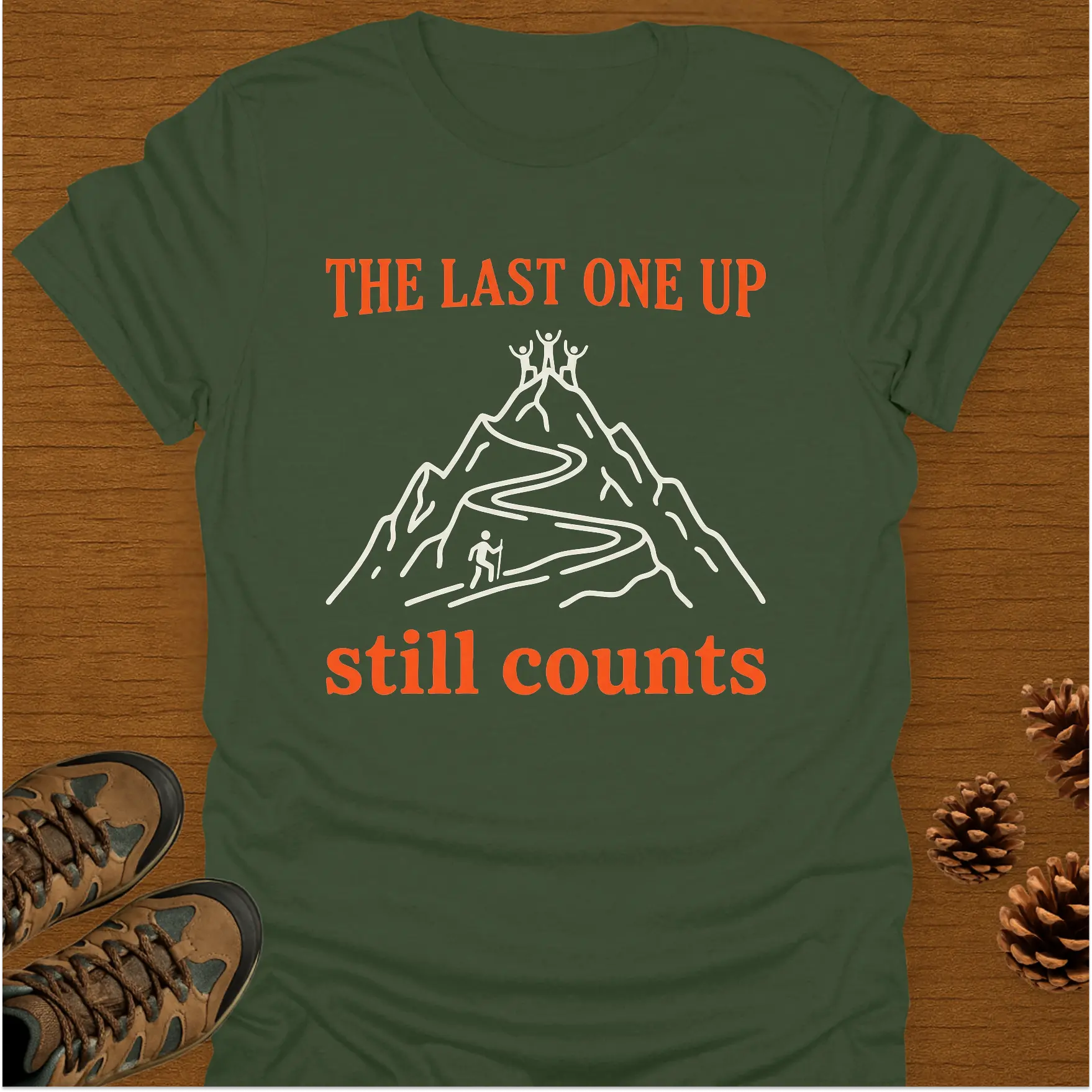 THE LAST ONE UP T-Shirt