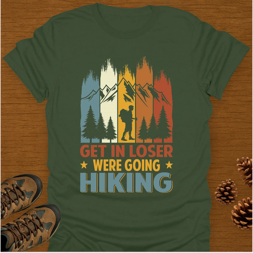 GET IN LOSER T-Shirt