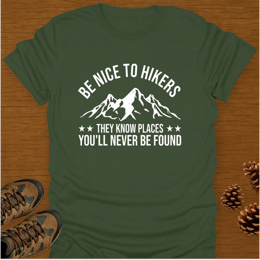BE NICE TO HIKERS T-Shirt