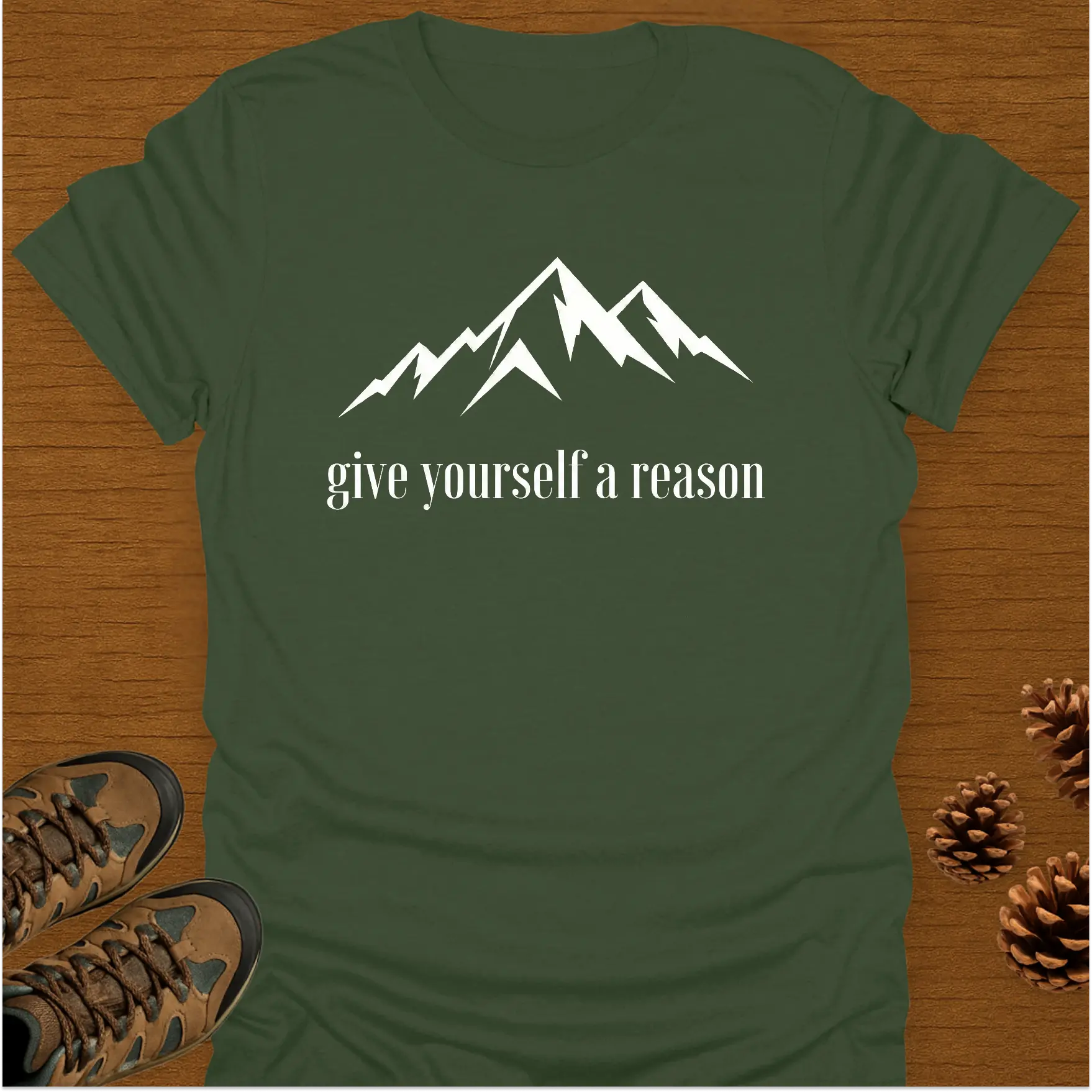 GIVE YOURSELF A REASON T-Shirt
