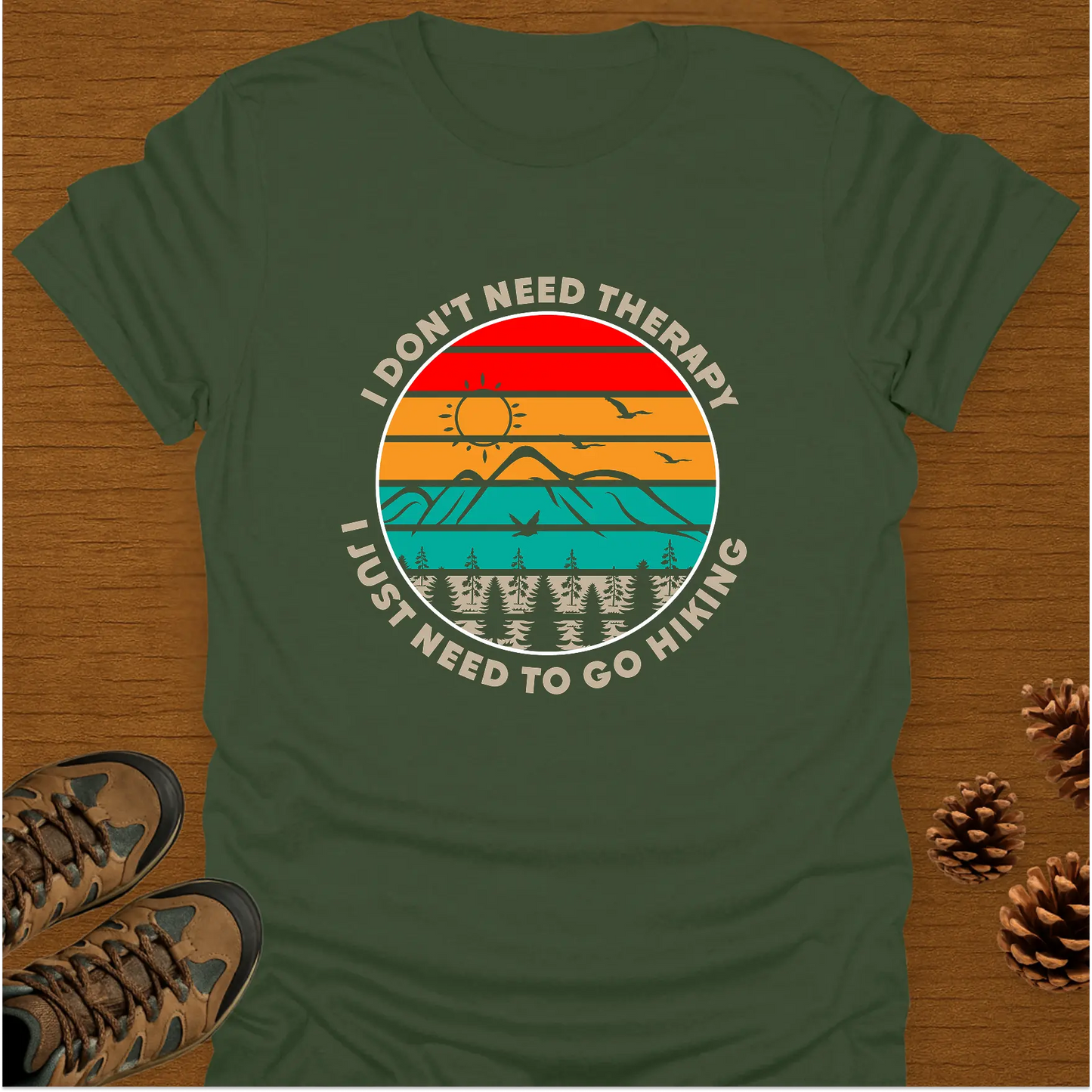 I DON'T NEED THERAPY T-Shirt